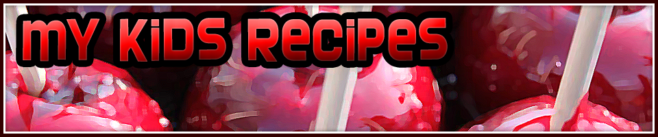 My Kids Recipes