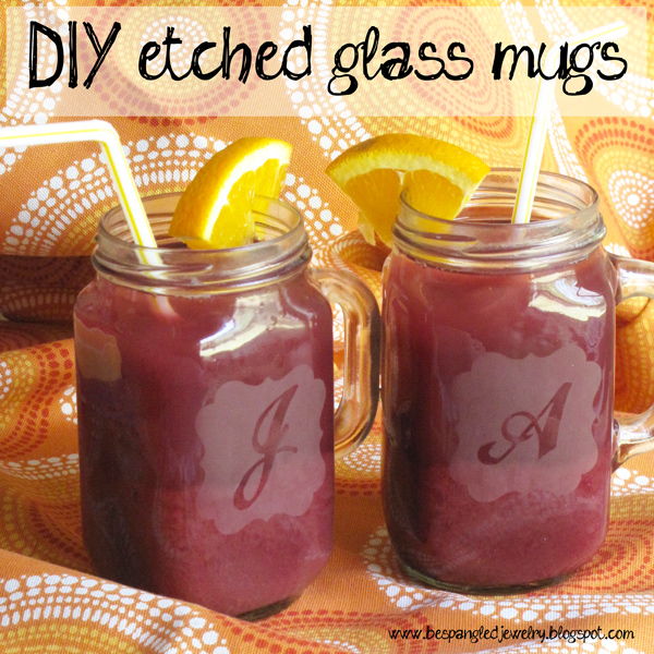 Bespangled Jewelry DIY Etched Glass Mugs {Tutorial}