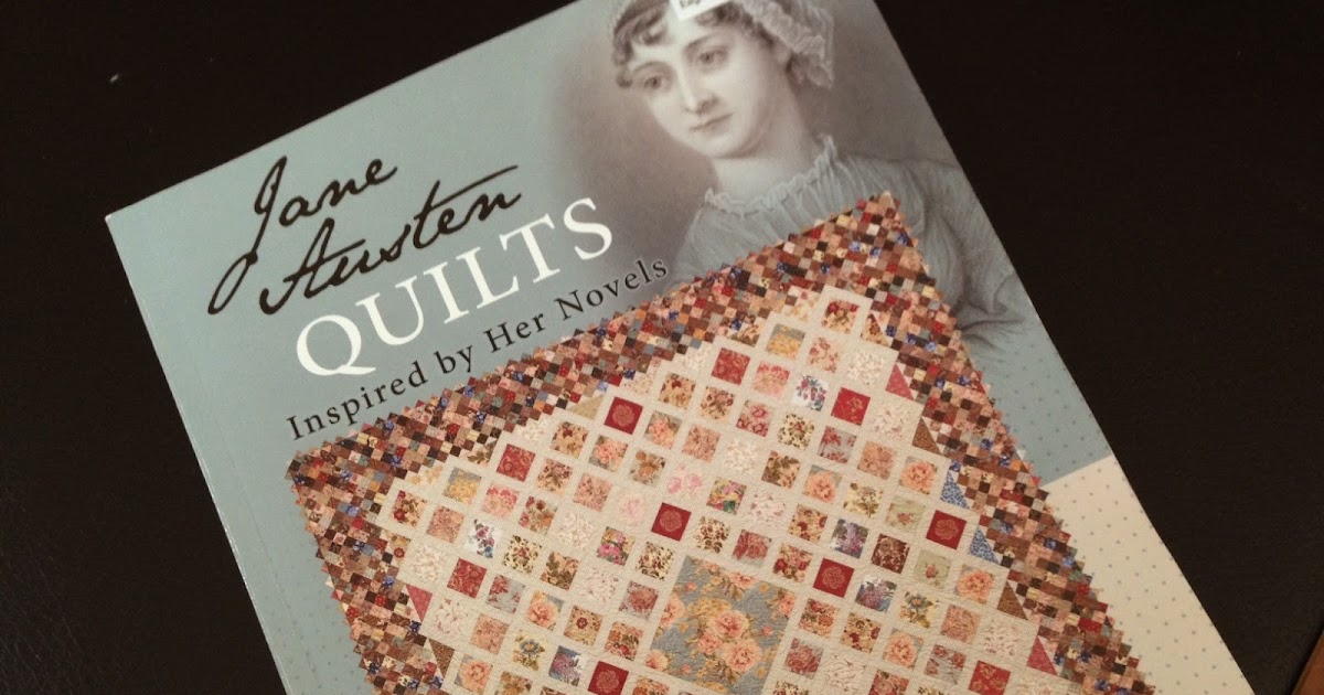 Jane Austen Society of North America Idaho Region The Jane Austen Quilt