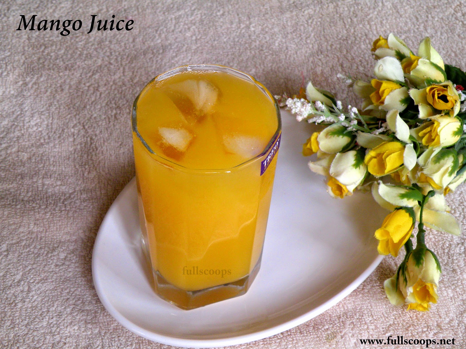 Mango Juice Full Scoops A food blog with easy,simple & tasty recipes!