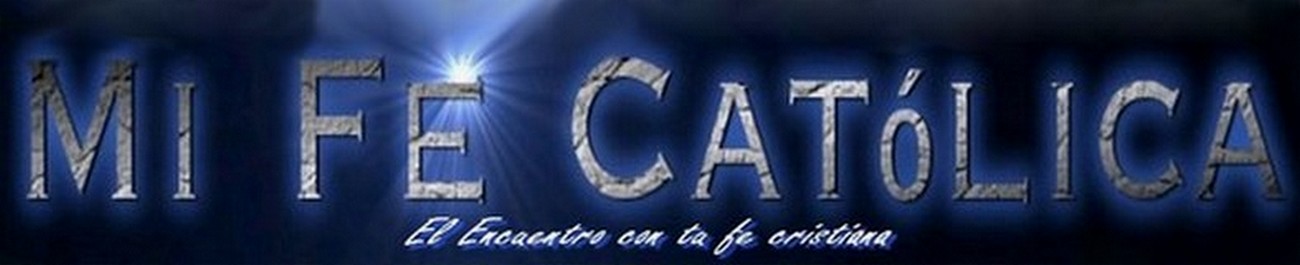 Mi Fe Catolica