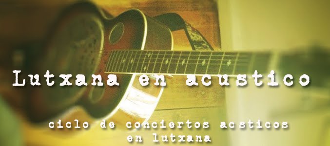 Lutxana en acústico