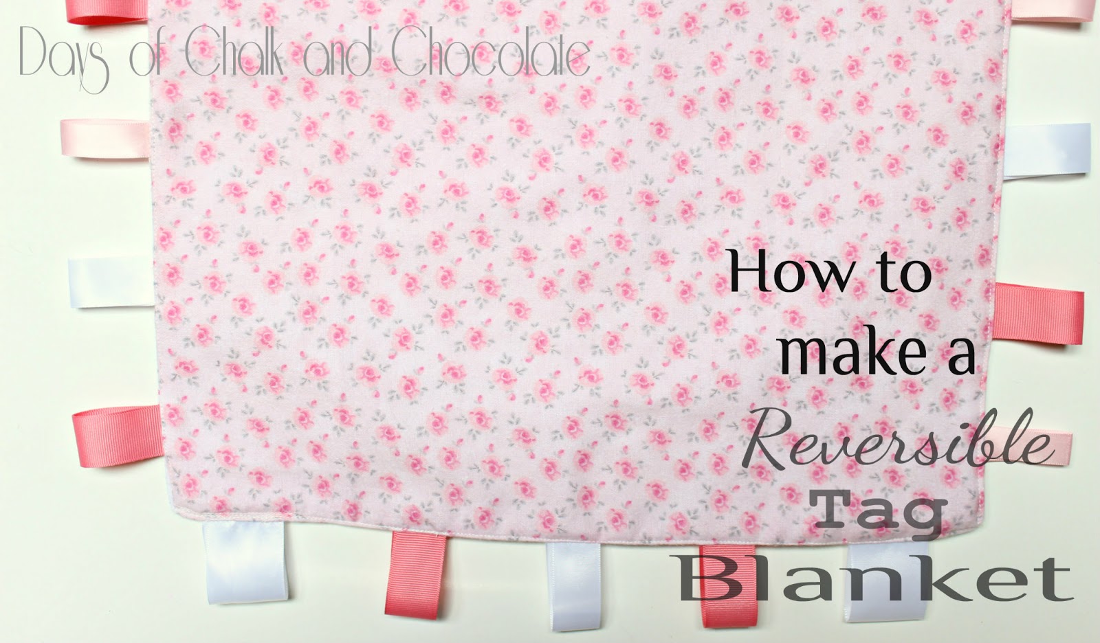 How to Make A Tag Baby Blanket (Simple Sewing) Days of Chalk and Chocolate