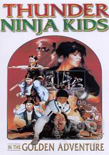 Thunder Ninja Kids in the Golden Adventure movie
