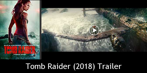 Tomb Raider 2018 Trailer Watch Now
