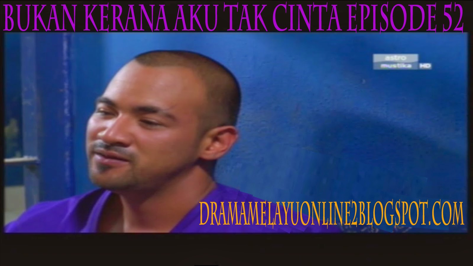 Tonton Online Damia Jamin Jebat Foo Dalam Bukan Kerana Aku Tak Cinta Episode 52 Moviesmax