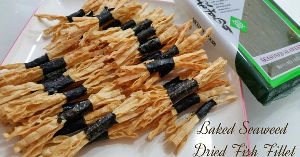 BeautyMe Love Recipes Baked Seaweed Dried Fish Fillet