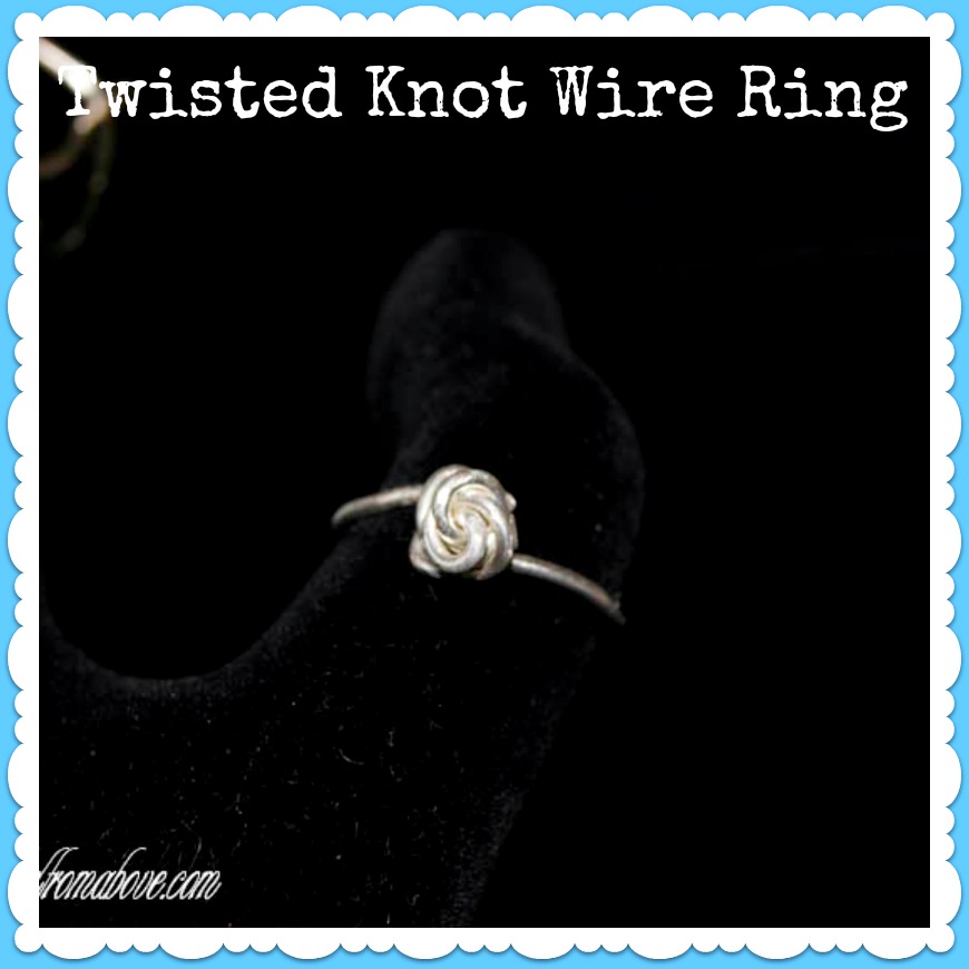 Adorned From Above Wire Ring Tutorial 3 Twisted Knot