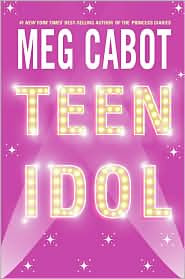 Review: Teen Idol by Meg Cabot.