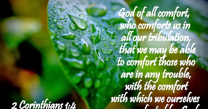 God Of All Comfort Who Comforts Us In All Our Tribulation