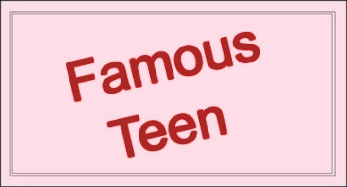 Famous Teen