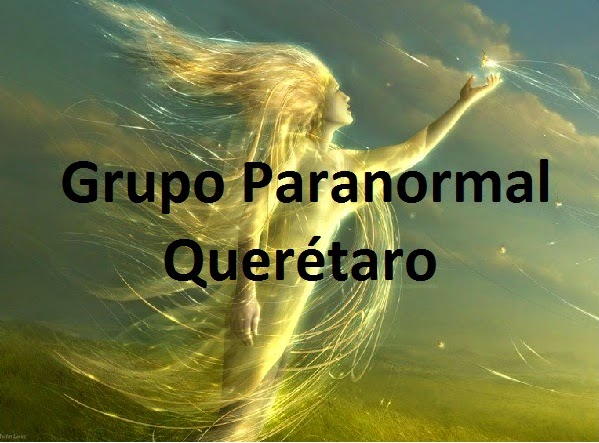 Grupo Paranormal Queretaro