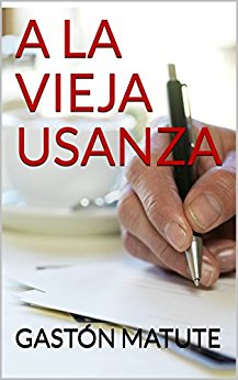 A LA VIEJA USANZA