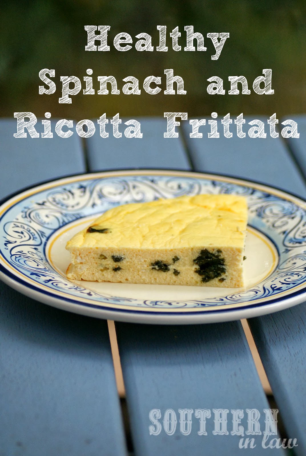 Southern In Law Recipe Healthy Spinach and Ricotta Frittata