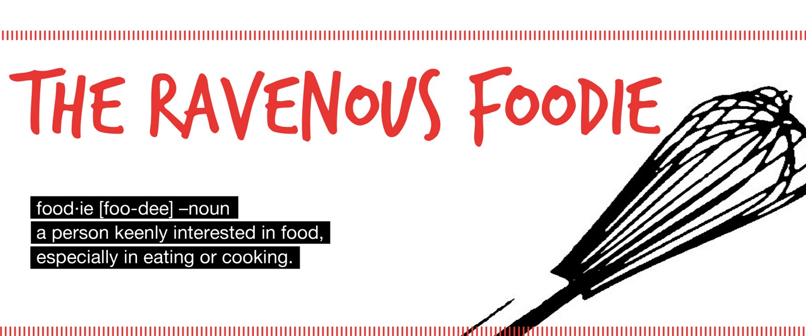 The Ravenous Foodie