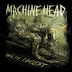 Machine Head "Unto the Locust"