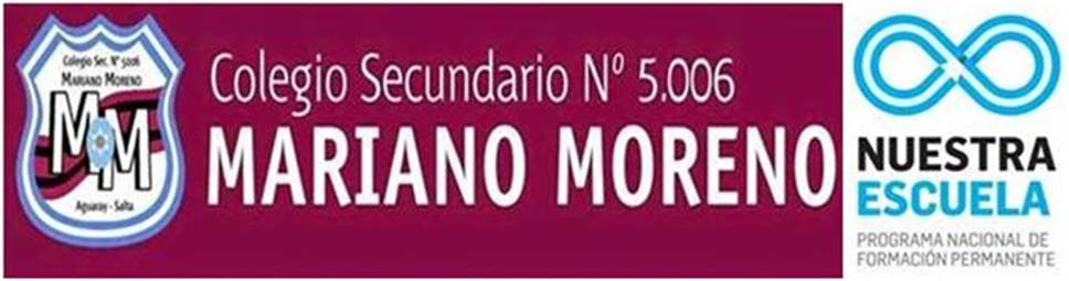 COLEGIO 5006 "MARIANO MORENO" - NUESTRA ESCUELA