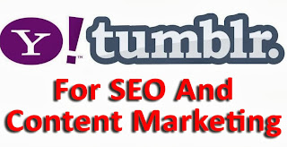 Why Tumblr for SEO and Content Marketing?
