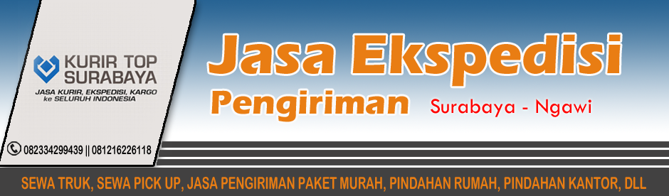 JASA EKSPEDISI PENGIRIMAN SURABAYA NGAWI