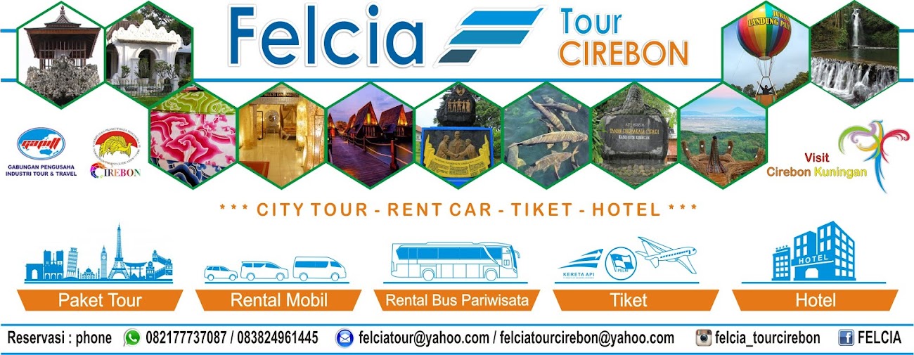 FELCIA Tour & Travel - Paket Wisata Cirebon Kuningan