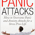 How to Overcome Panic and Anxiety Attacks for a Stress Free Life - Free Kindle Non-Fiction
