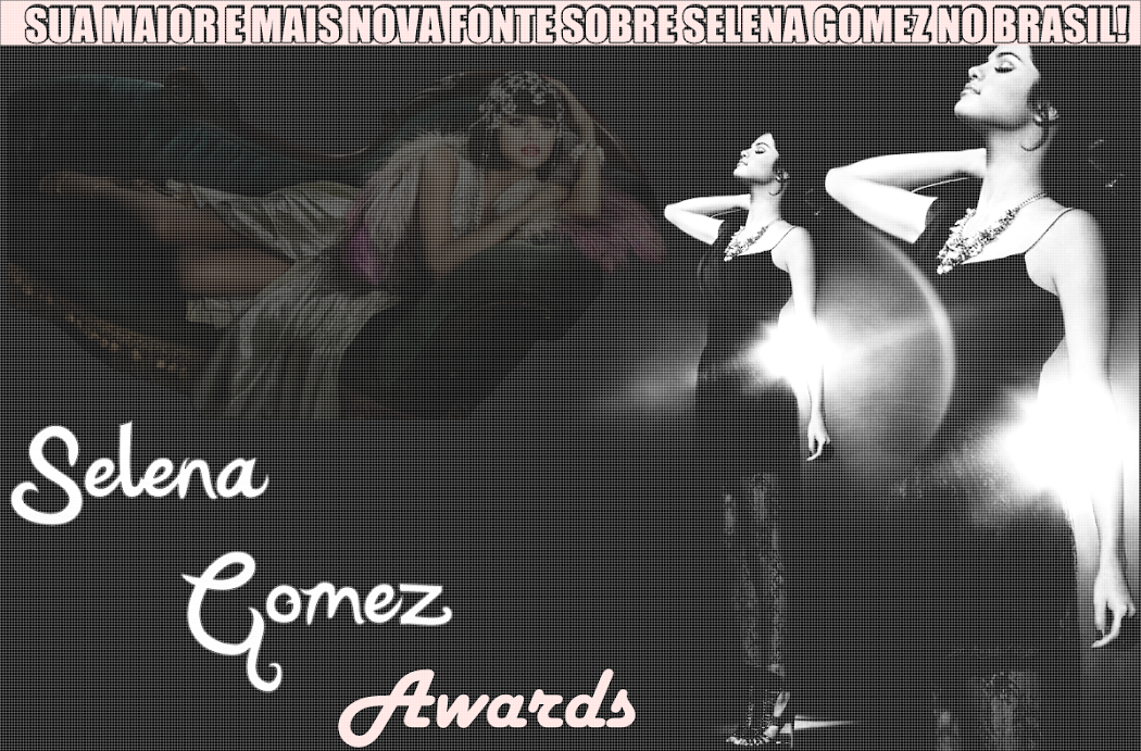 Selena Awards Brasil