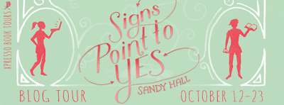 http://xpressobooktours.com/2015/07/31/tour-sign-up-signs-point-to-yes-by-sandy-hall/