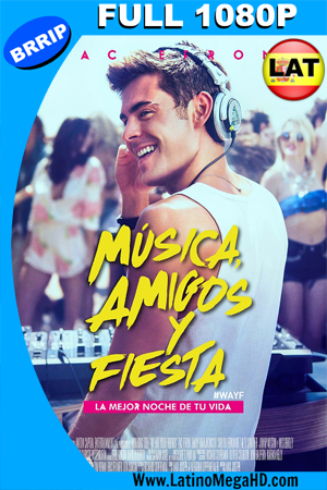 Musica, Amigos y Fiesta (2015) Latino Full HD 1080P ()