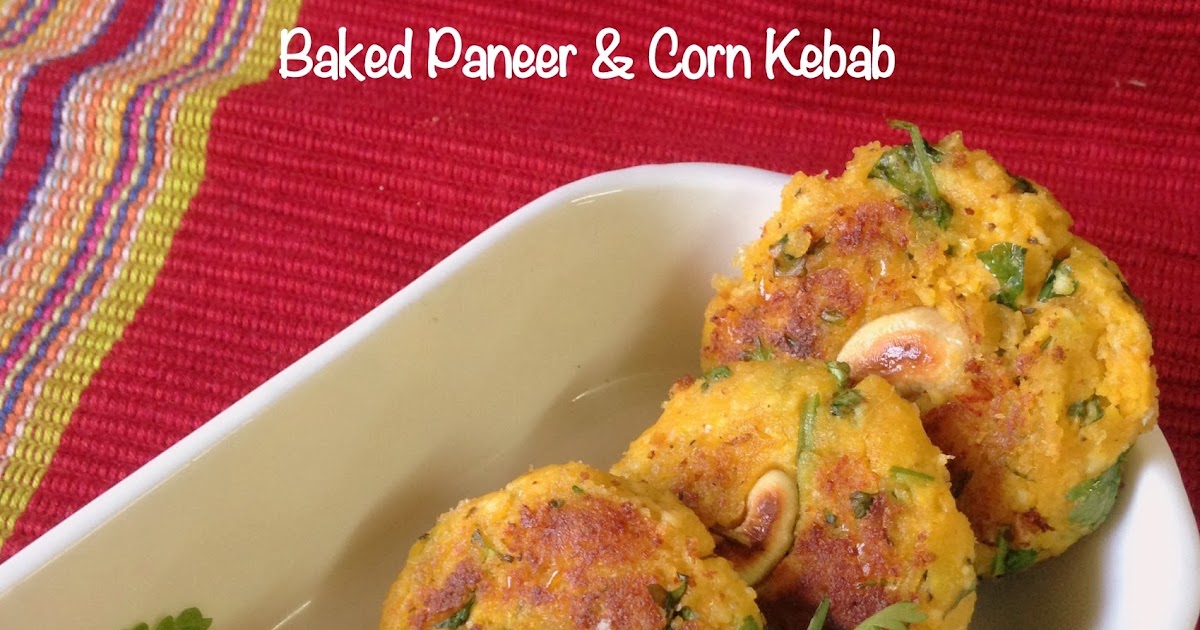 Sizzling Tastebuds Baked Paneer Corn Kebab Cottage cheese & Corn