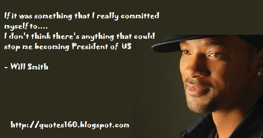 QUOTES160: Famous Quotes By Will Smith
