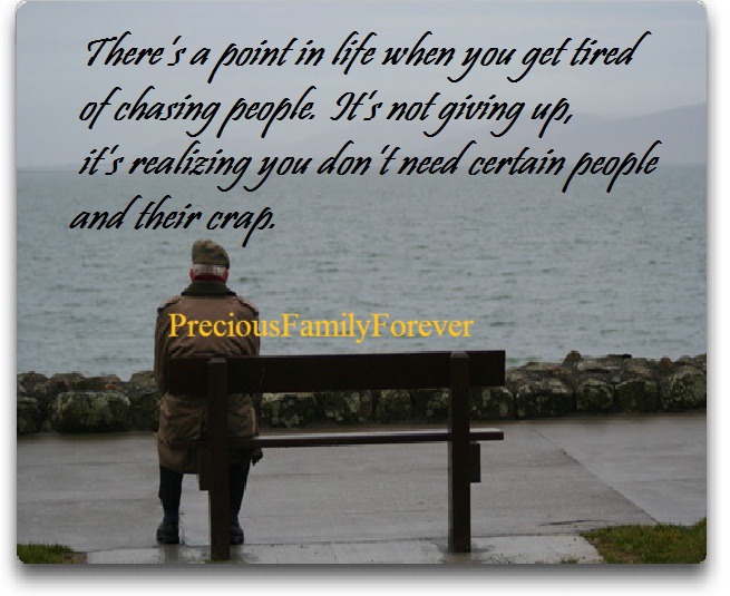 tired chasing quotes point precious giving quotesgram