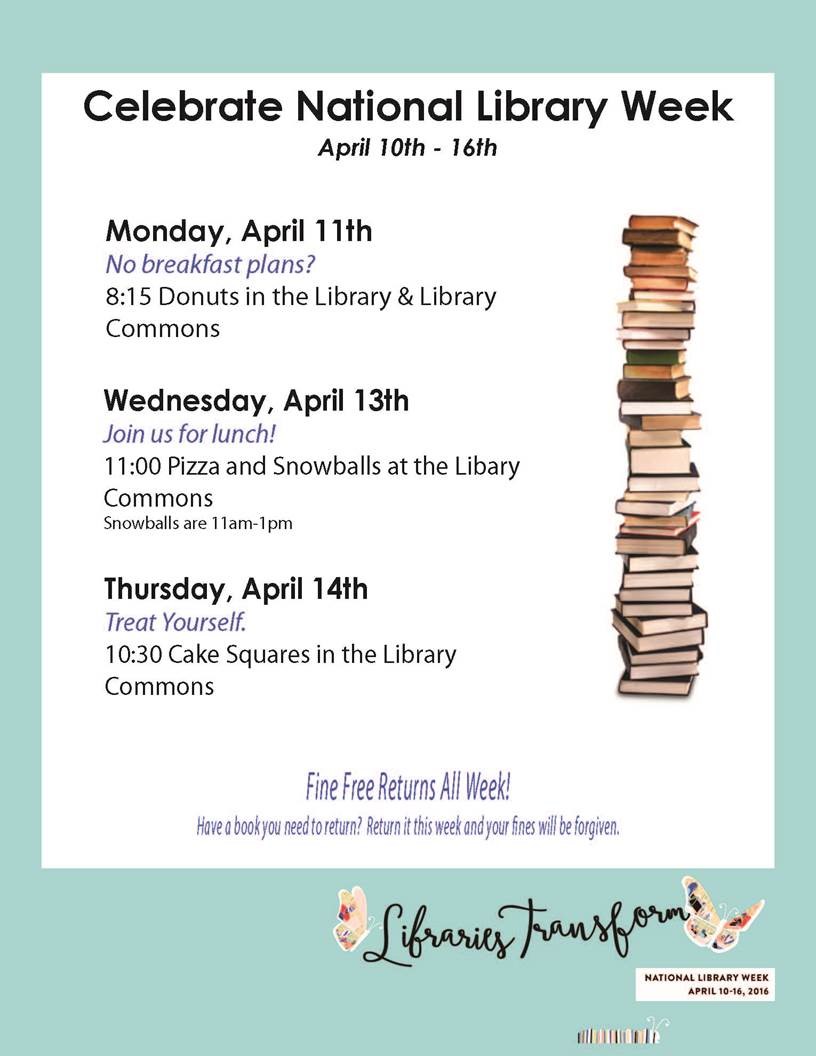 College Library News Celebrate National Library Week!!