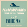 I participated in NaNoWriMo 2011 and 2010!