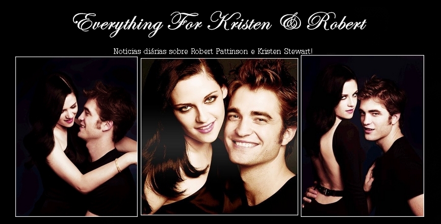 Everything ® Fã Club Robsten