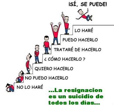 Resultado de imagen de Sube los escalones de la vida. Despacio, cautelosamente, con mucha calma, inteligencia y  buena voluntad