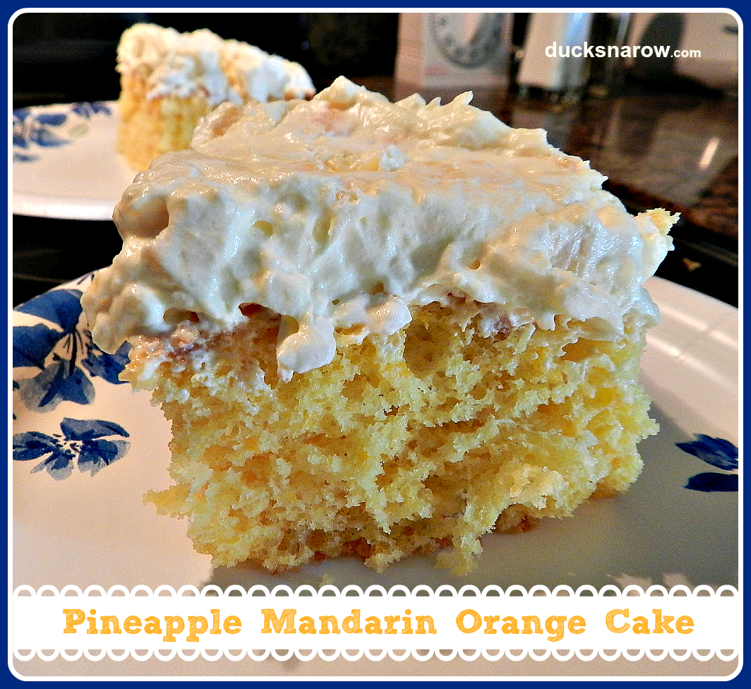 Dreamy Pineapple Mandarin Orange Cake Ducks 'n a Row