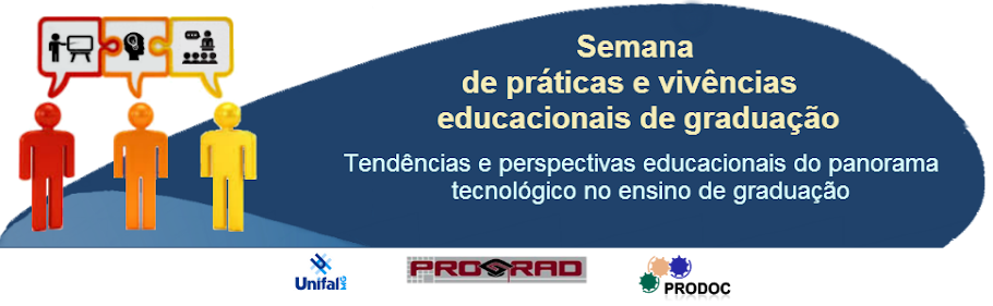 Semana de Práticas e Vivências Educacionais da Graduação