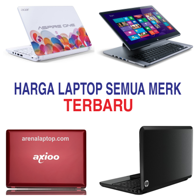 Harga Laptop Terbaru Dan Terlaris