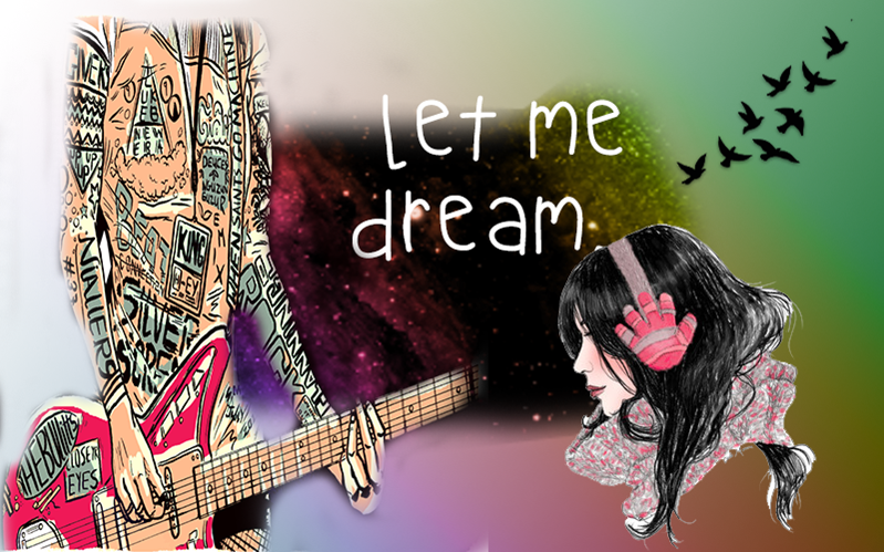 Let Me Dream