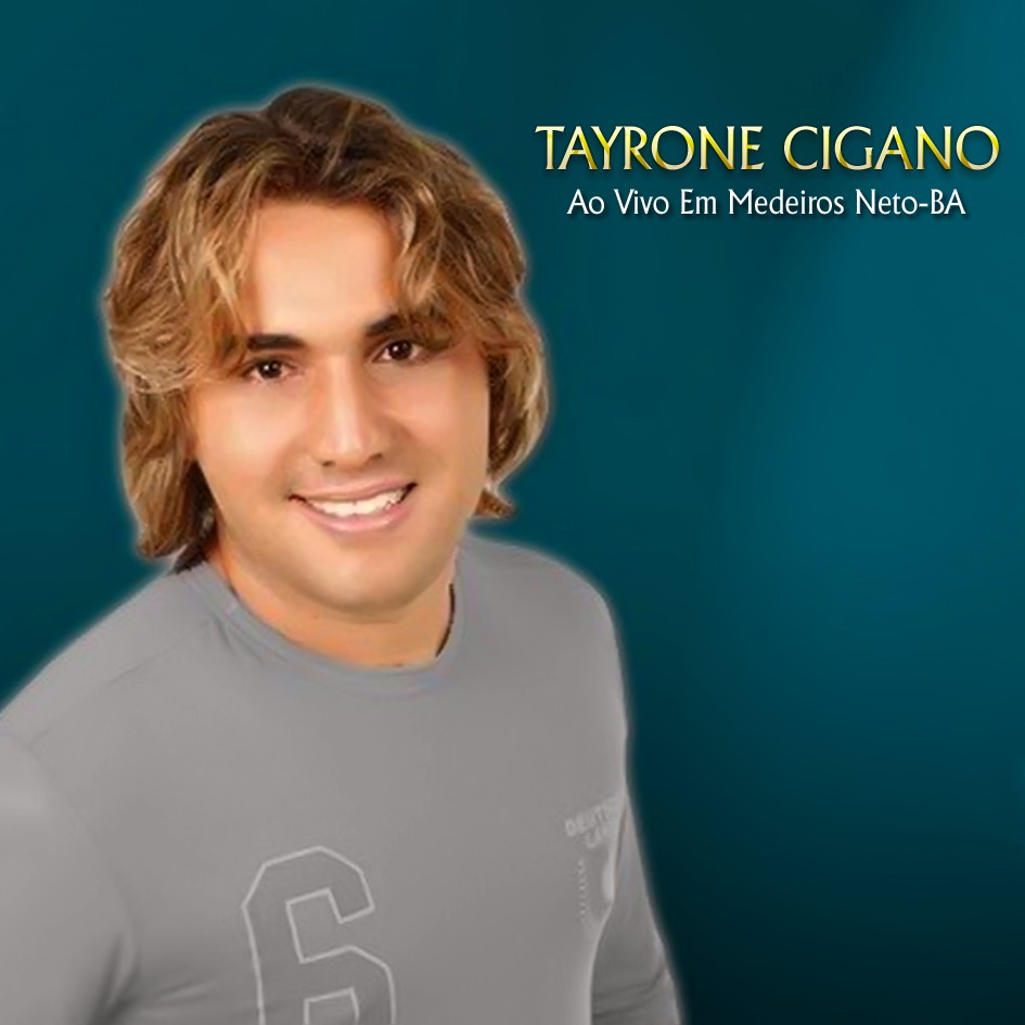 maranh o capas tayrone cigano ao vivo em medeiros neto maranh o capas tayrone cigano ao vivo em medeiros neto