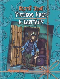 Kulturkukac Rejto Jeno Piszkos Fred A Kapitany