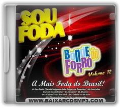 Baixar CD Bonde do Forró - Sou Foda Vol. 12 Grátis