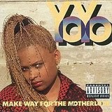 Yo-Yo - Make Way For the Motherlode (1991)