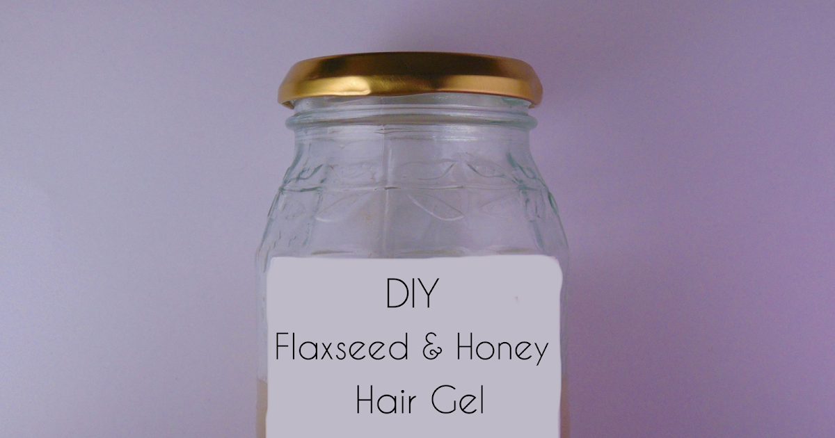 Oh Hey There! DIY Flaxseed & Honey Hair Gel!