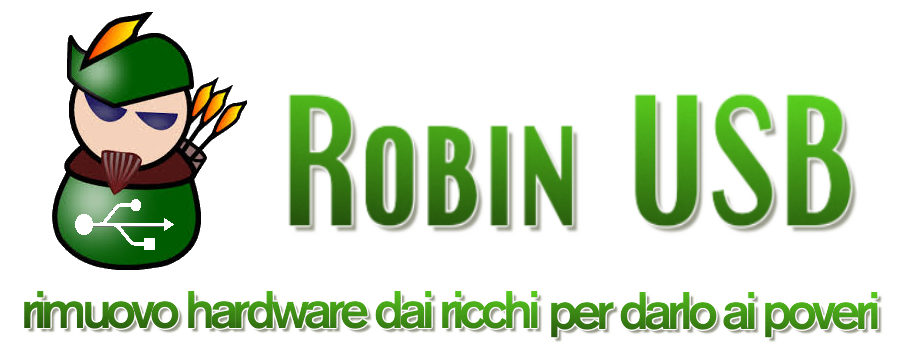 Robin USB - Rimuovo hardware dai ricchi per darlo ai poveri