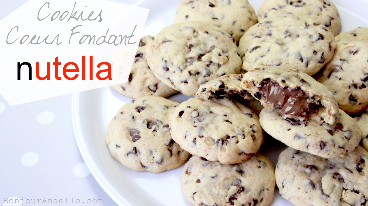 Recette%2BComment%2Bfaire%2Bdes%2Bcookies%2Bau%2BNutella.%2BCoeur%2BFondant.%2BBonjourAnaelle.com%2BBonjourLovelies.com%2B1.jpg
