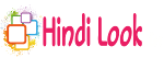 HINDI LOOK - Life Experience, Stories, News and Lifestyle Blog 