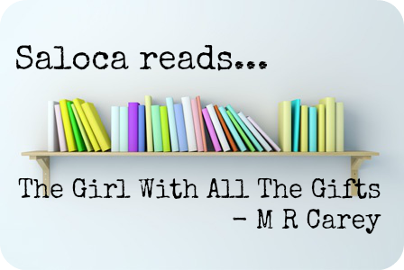 the girl with all the gifts by m r carey