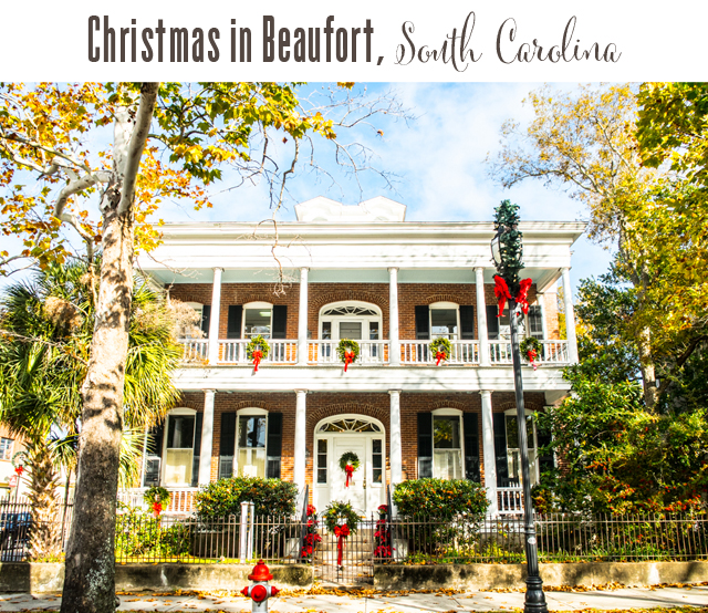 Christmas in the Lowcountry What to do in Beautiful Beaufort? Emily