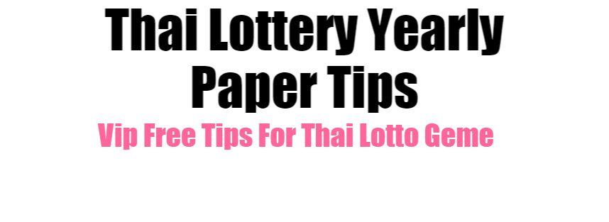 Thai Lottery Yearly Paper Tips 